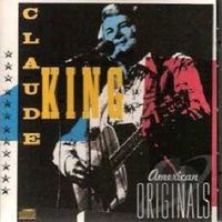 Claude King - American Originals